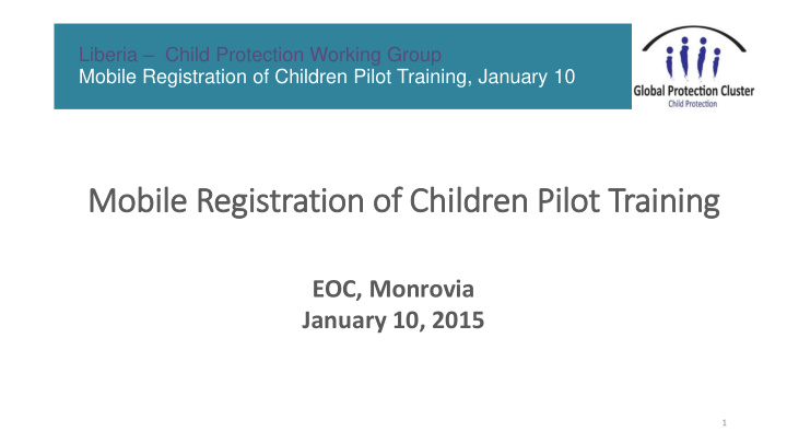 mobile registration of f children pilot training
