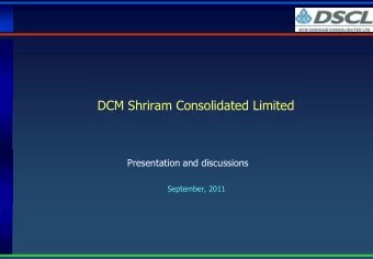 DCM Shriram Consolidated Limited  Presentation and discussions  September, 2011  Promoters  Sir