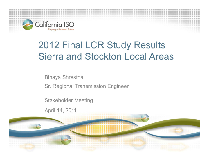 2012 final lcr study results sierra and stockton local