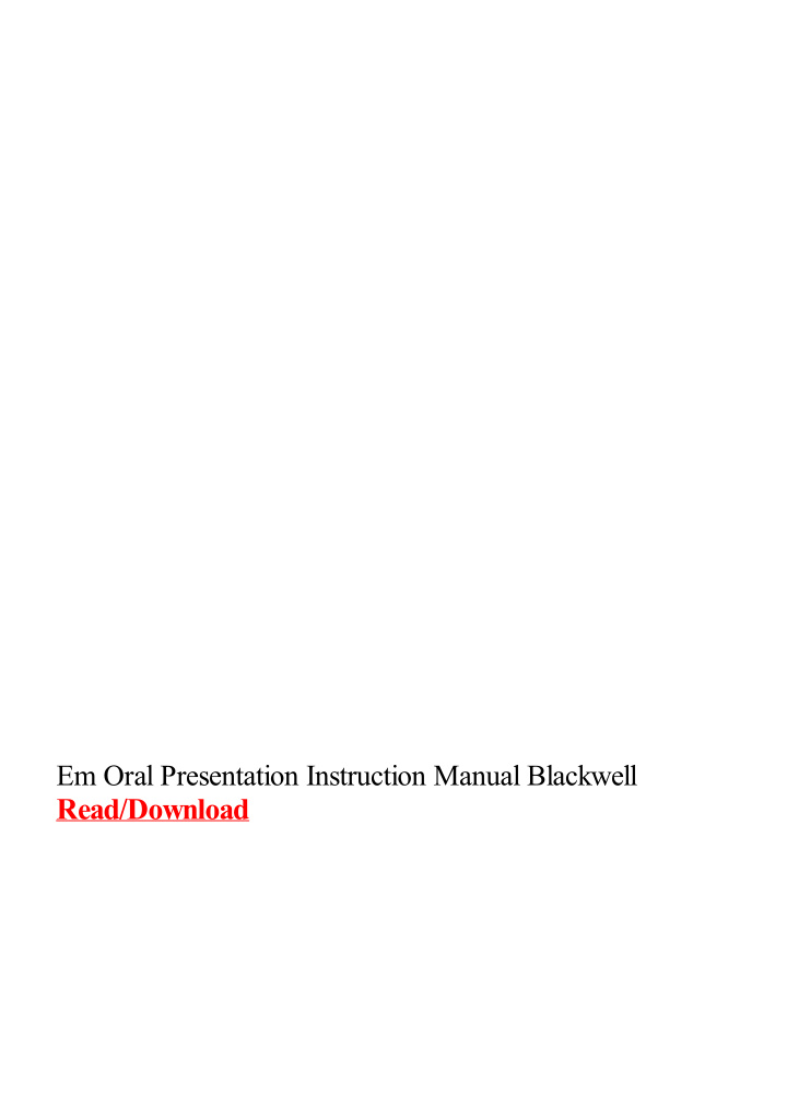 em oral presentation instruction manual blackwell