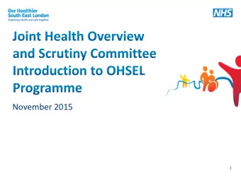 November 2015  1    Co-led strategy with SEL CCGs and NHS England  Clinical Leadership Groups