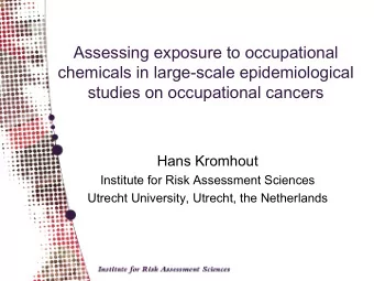 Assessing exposure to occupational  chemicals in large-scale epidemiological  studies on