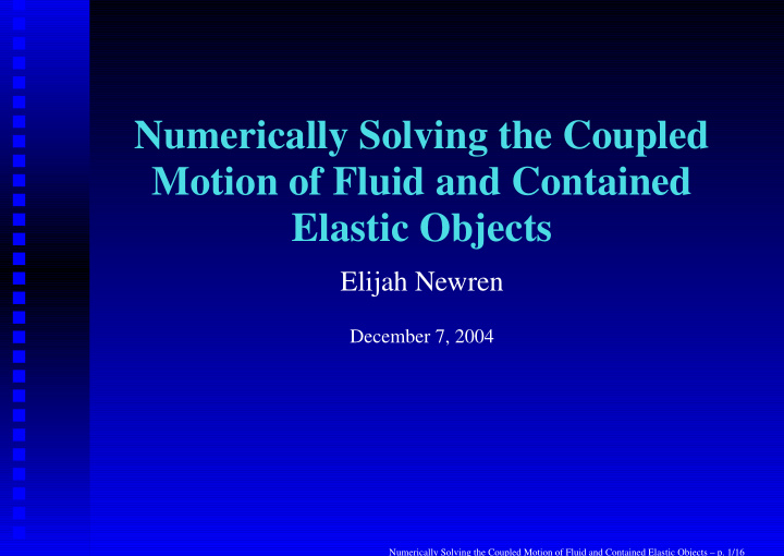 numerically solving the coupled motion of fluid and