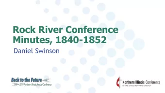 Rock River Conference  Minutes, 1840-1852  Daniel Swinson  UMCNIC Website: