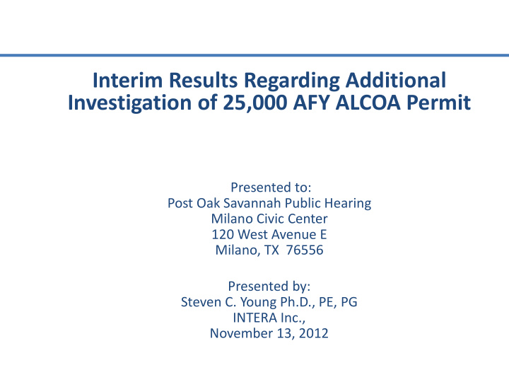 interim results regarding additional investigation of 25