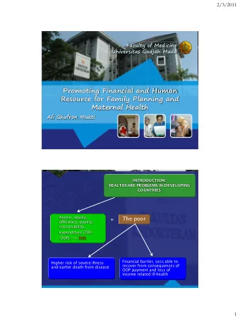 Promoting Financial and Human  Resource for Family Planning and  Maternal Health  Ali Ghufron Mukti