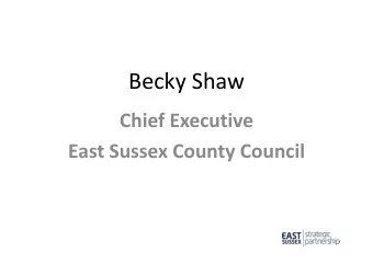 Becky Shaw  Chief Executive  East Sussex County Council  Taxation and Public Expenditure  as % of