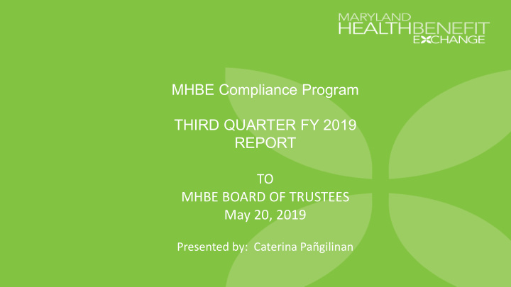 mhbe compliance program third quarter fy 2019 report to