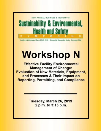 Workshop N  Effective Facility Environmental  Management of Change:  Evaluation of New Materials,