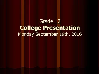 College Presentation  Monday September 19th, 2016  Requirements for Admission  MINIMUM:  Ontario