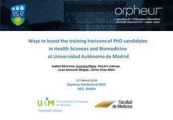 Ways to boost the training horizons of PhD candidates  in Health Sciences and Biomedicine  at