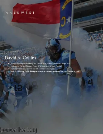 David A. Collins  I had the privilege of attending the University of North Carolina at Chapel Hill