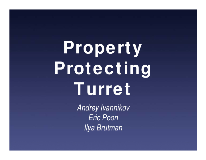 property protecting turret