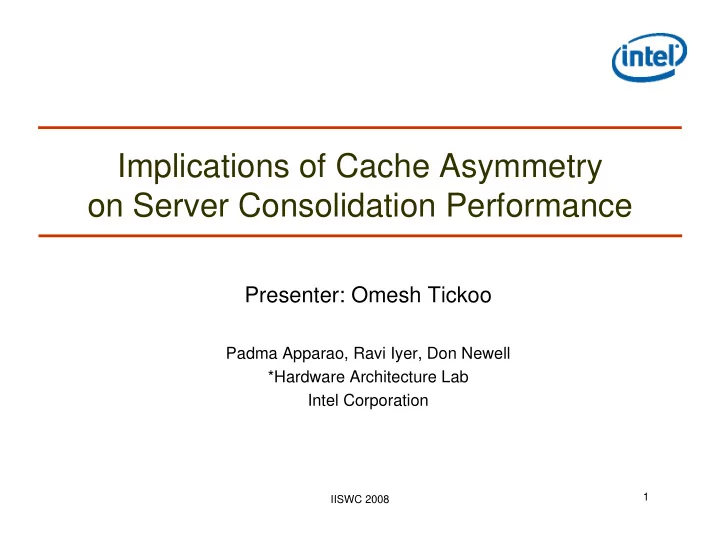 implications of cache asymmetry on server consolidation