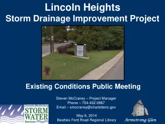 Lincoln Heights  Storm Drainage Improvement Project Existing Conditions Public Meeting Steven