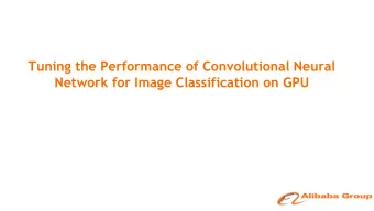 Tuning the Performance of Convolutional Neural  Network for Image Classification on GPU  Agenda