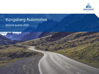 Kongsberg Automotive  Second quarter 2020  Kongsberg Automotive  Forward-Looking Statements and