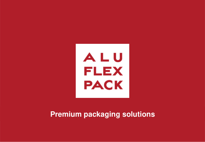 premium packaging solutions