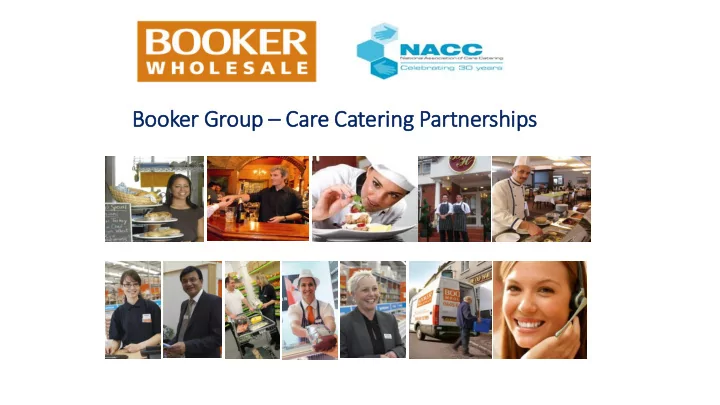 booker group care caterin ing partnerships in introduction