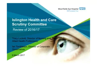 Islington Health and Care  Scrutiny Committee  Review of 2016/17  Tracy Luckett, Director of
