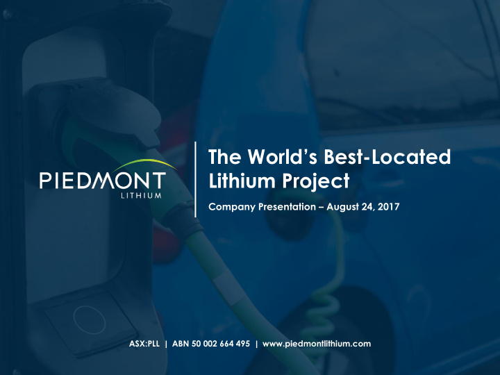 the world s best located lithium project