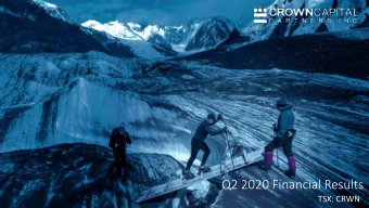 Q2 2020 Financial Results  TSX: CRWN  FORWARD-LOOKING STATEMENTS This presentation contains certain