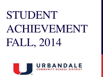 ACHIEVEMENT  FALL, 2014  CELEBRATIONS  Reading   Six grade levels (3 rd , 5 th , 6 th , 8 th , 9