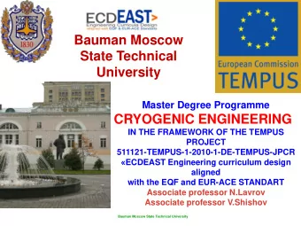 University Master Degree Programme CRYOGENIC ENGINEERING  IN THE FRAMEWORK OF THE TEMPUS  PROJECT