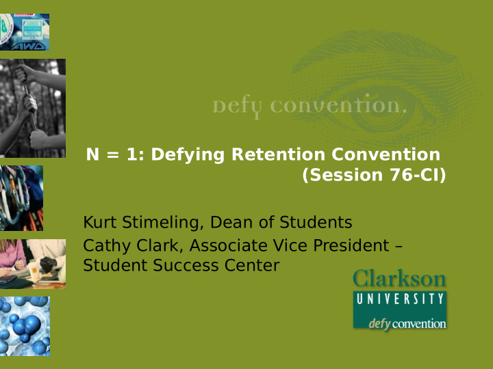 n 1 defying retention convention session 76 ci