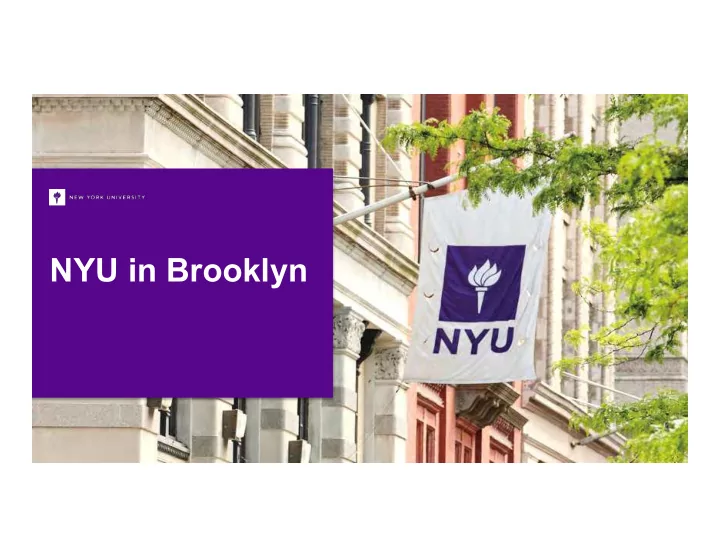 nyu in brooklyn the current landscape nyu programs in
