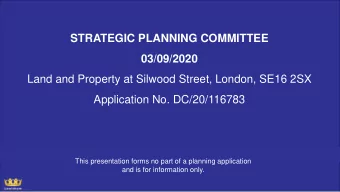 STRATEGIC PLANNING COMMITTEE  03/09/2020  Land and Property at Silwood Street, London, SE16 2SX