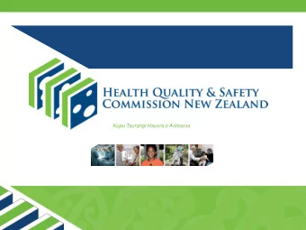 The Commission  Supporting the health and disability sector to deliver safe and  quality health