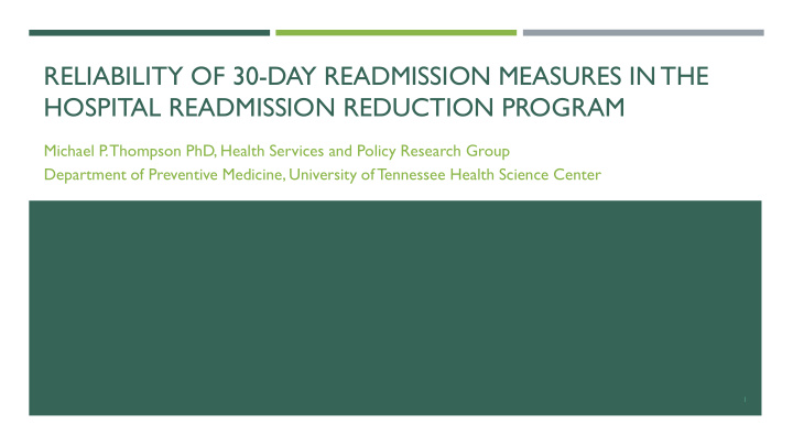 reliability of 30 day readmission measures in the