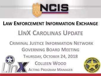 LInX Carolinas Coverage Map Today  UNCLASSIFIED  LInX Update  CJIN Meeting  October 2018