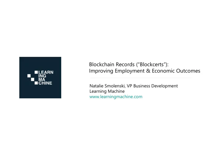 blockchain records blockcerts improving employment