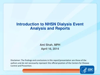 Ami Shah, MPH  April 16, 2014  Disclaimer: The findings and conclusions in this report/presentation