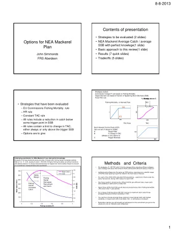 Contents of presentation  Strategies to be evaluated (2 slides)  NEA Mackerel Average Catch /
