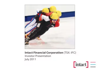 Intact Financial Corporation (TSX: IFC)  Investor Presentation  July 2011  Forward-looking