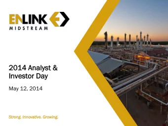 201  014  4 Analyst  alyst &amp;  Investor  vestor Day  ay  May 12, 2014  St  Stron  ong. Innovati