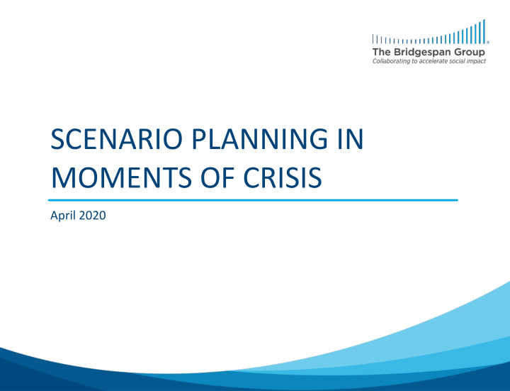 moments of crisis