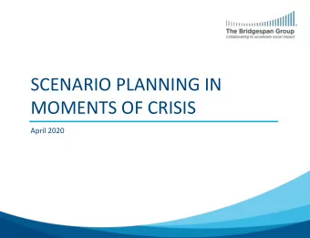 MOMENTS OF CRISIS  April 2020  Featured leaders and presenters  Elaine Ng  Andrew Stein  Colleen