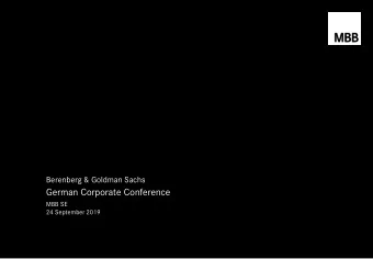 German Corporate Conference  MBB SE  24 September 2019  As a listed family business, MBB generates