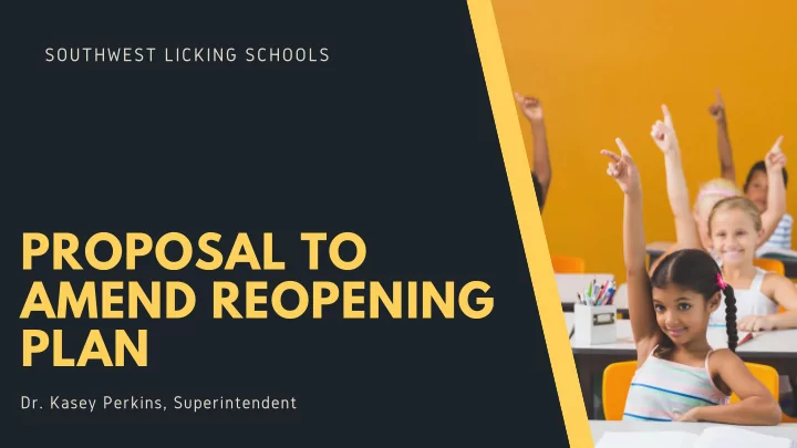 proposal to amend reopening plan