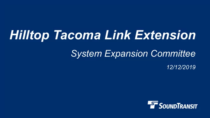 hilltop tacoma link extension