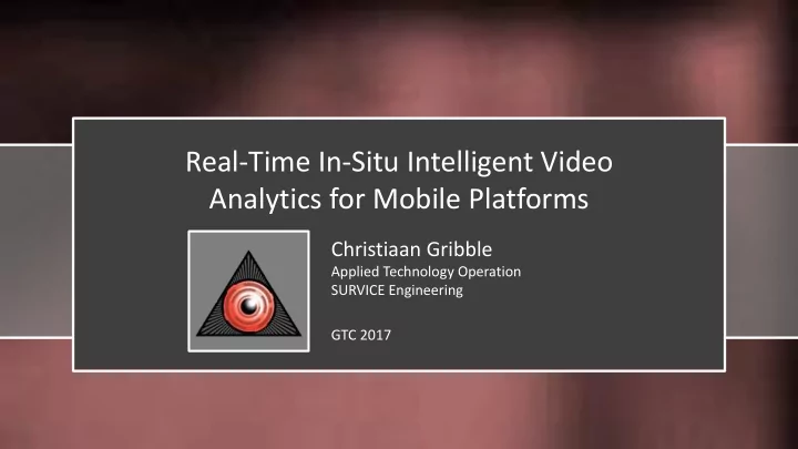 real time in situ intelligent video