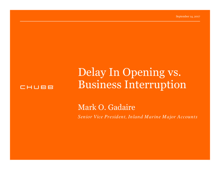 delay in opening vs business interruption