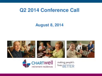 Q2 2014 Conference Call  August 8, 2014  Cautionary Statements  This presentation contains
