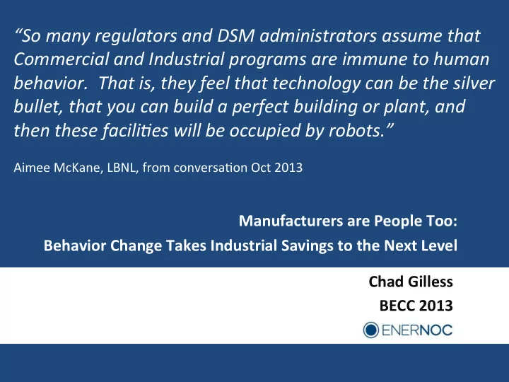 so many regulators and dsm administrators assume that