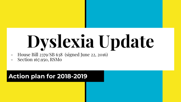 dyslexia update