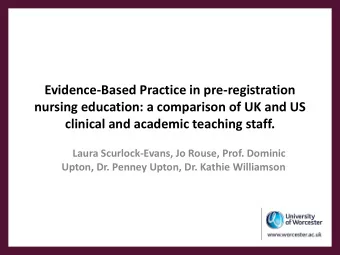 clinical and academic teaching staff.  Laura Scurlock-Evans, Jo Rouse, Prof. Dominic Upton, Dr.
